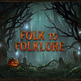 Folk to Folklore Podcast