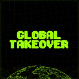 Global Takeover 