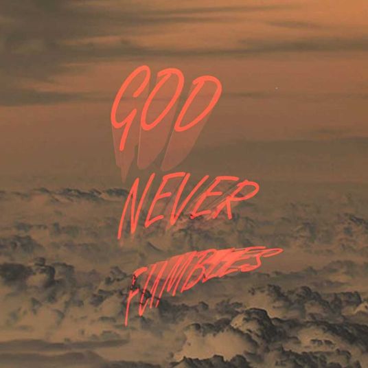 God never Fumbles