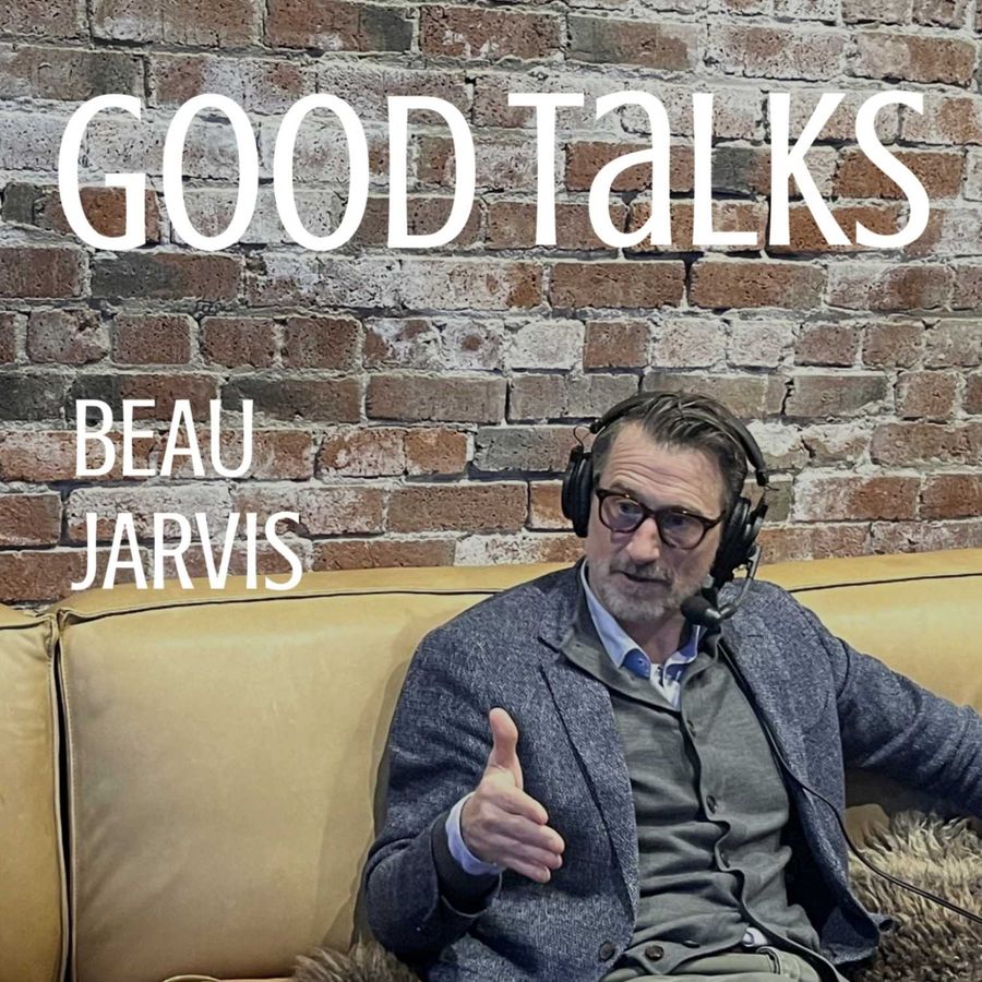 Good Talks Beau Jarvis might be the passionate real estate leader