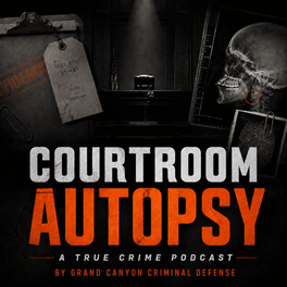 Courtroom Autopsy