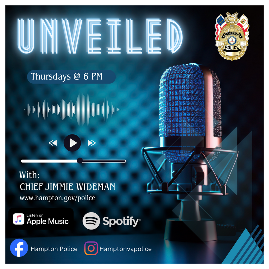 Unveiled: Podcast of the Hampton Police Division - Unveiled: Episode ...