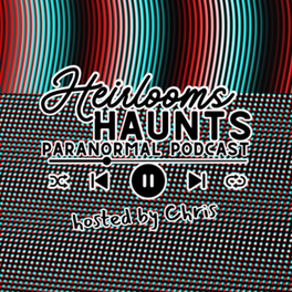 Heirloom Haunts