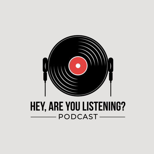 Hey, Are You Listening?