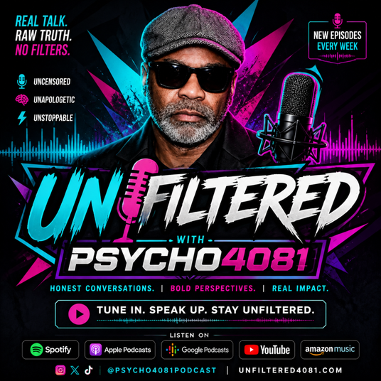 Unfiltered with Psycho4081