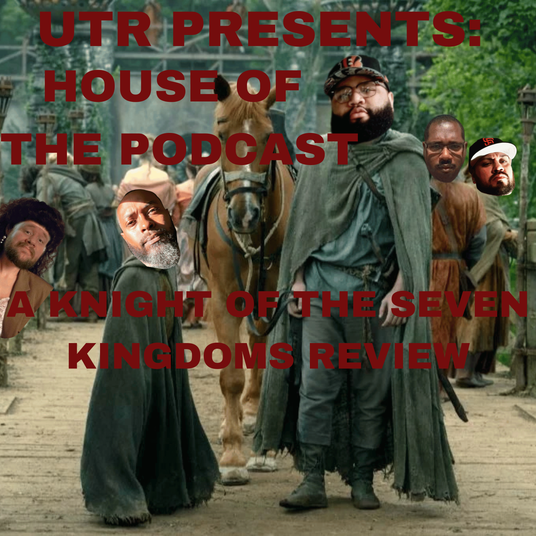 House of the Podcast: A Knight of the Seven Kingdoms Weekly Review Podcast