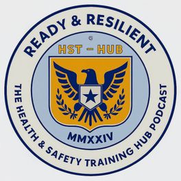 Ready & Resilient: The Health & Safety Training Hub Podcast