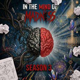 In the Mind of Madness