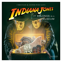 Indiana Jones - It belongs in a museum
