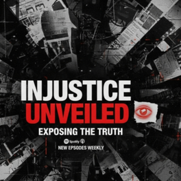 Injustice Unveiled