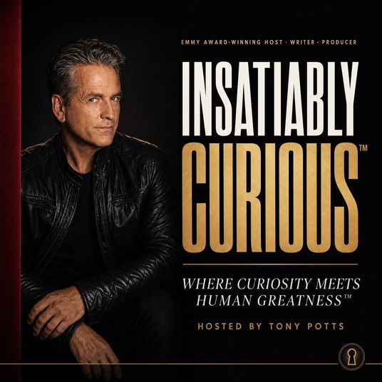 Insatiably Curious with Tony Potts