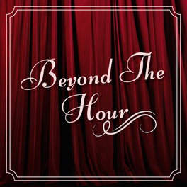 Beyond The Hour