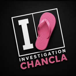Investigation Chancla