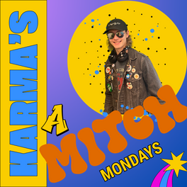 Karma's a Mitch
