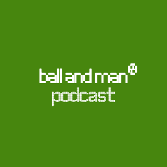 Ball and Man Podacast