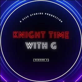 Knight Time With G