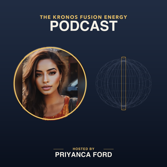 The Kronos Fusion Energy Podcast