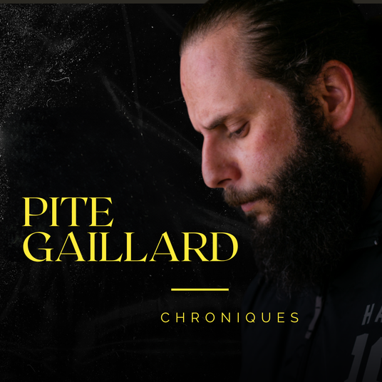 Les chroniques de Pite Gaillard