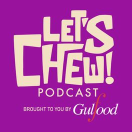 Let's Chew Podcast