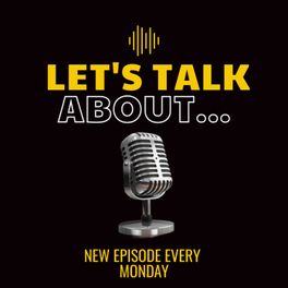 Let's Talk About...