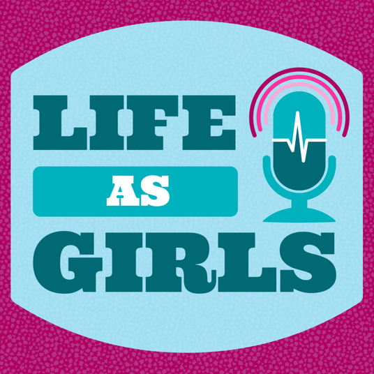 Life as Girls