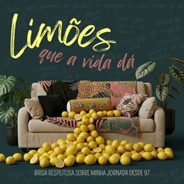 Limões Que A Vida Dá