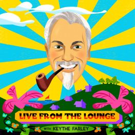 LIVE FROM THE LOUNGE with Keythe Farley