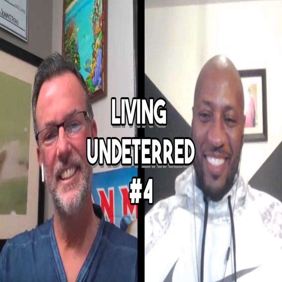 Living Undeterred Living Undeterred Podcast 4 College Basketball and Dealing With Death