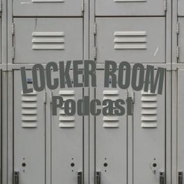 Locker Room Podcast