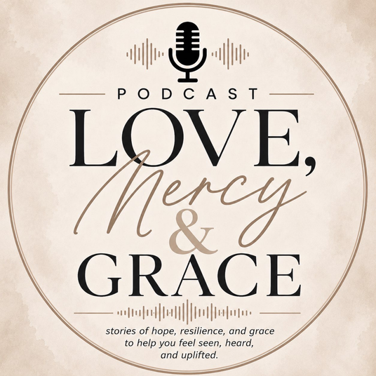 Love, Mercy, and Grace