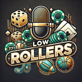 Low Rollers