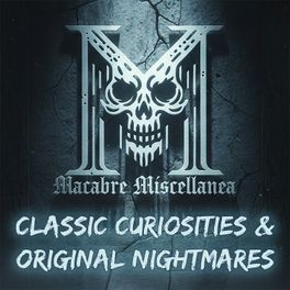 Macabre Miscellanea