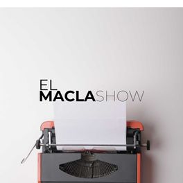 El MaclaShow
