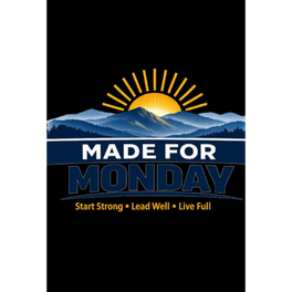 Made for Monday