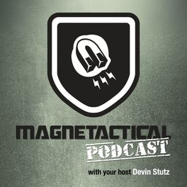 Magnetactical Podcast