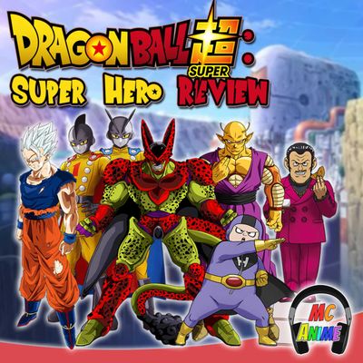 Dragon Ball Super: Super Hero Review 
