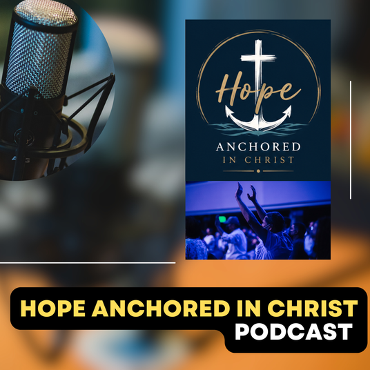 Hope Anchored in Christ