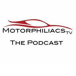 Motorphiliacs TV: The Podcast