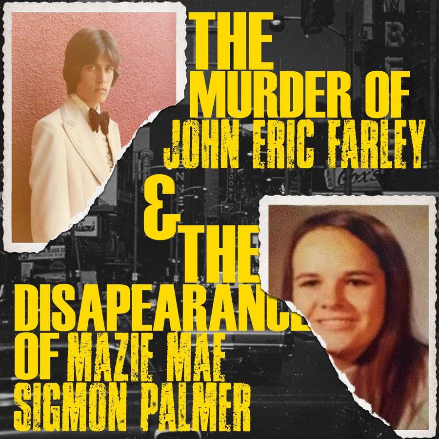 Mountain State Mysteries The Murder of John Eric Farley and The Disappearance Of Mazie Mae