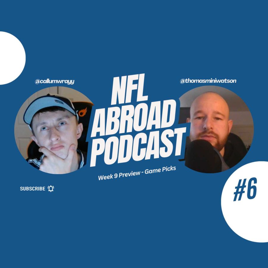 NFL Abroad Podcast - NFL Week 9 Preview – DOLPHINS V CHIEFS IN EUROPE ...