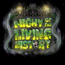 Night of the Living History