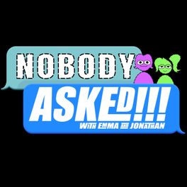 Nobody Asked