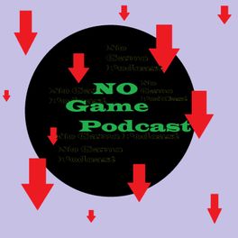 No Game Podcast