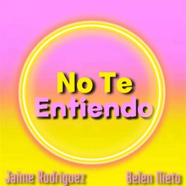 No Te Entiendo