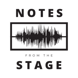 Notes from the Stage