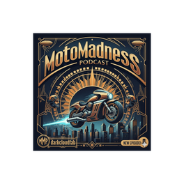 Moto Madness Podcast