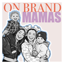 On Brand Mamas