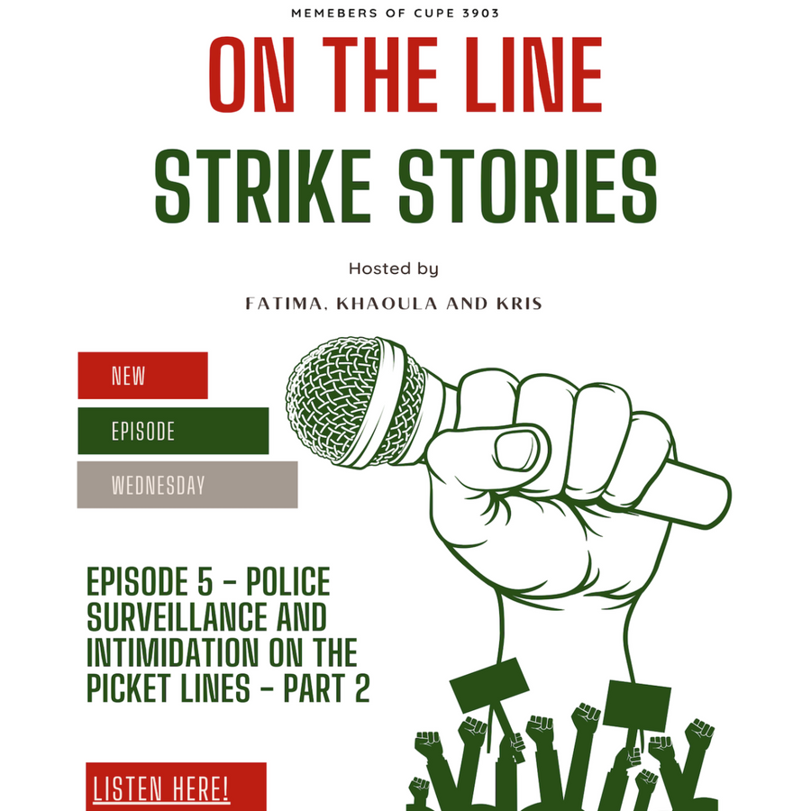 On The Line Strike Stories Episode 5 Police Intimidation On The Picket Lines Part 2 0029