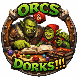 ORCS AND DORKS