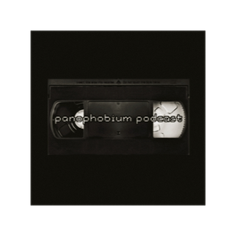 panophobium podcast